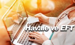 Havale İle EFT Arasındaki Farklar Nelerdir?