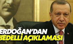 Cumhurbaşkanı Erdoğan'dan bedelli askerlik açıklaması