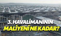 3. havalimanının adı ne olacak ne kadara mal oldu kapasitesi ne kadar?