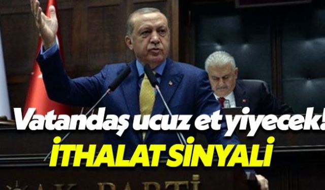 Erdoğan: Gerekirse et ithalatına gideriz
