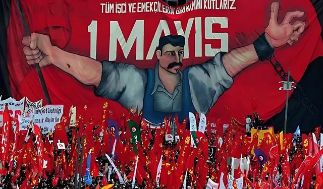 Emekle Yükselen Türkiye’ye 1 Mayıs Mesajları Yağdı